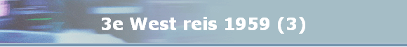 3e West reis 1959 (3)
