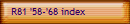 R81 '58-'68 index