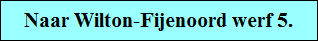 Naar Wilton-Fijenoord werf 5.